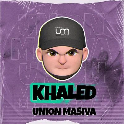 Union Masiva 专辑 Khalèd/Papi Trujillo