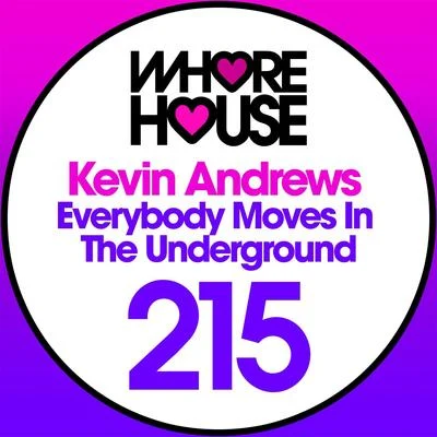 Everybody Moves in the Underground 專輯 Kevin Andrews/scotty boy