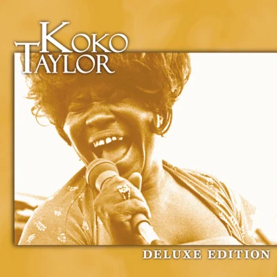 Koko Taylor Deluxe Edition