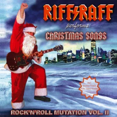 Riff Raff Rock n Roll Mutation Vol. II