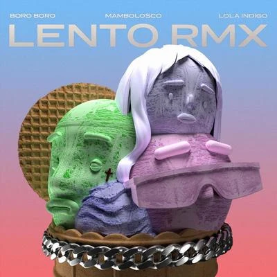 Lola Indigo Lento RMX