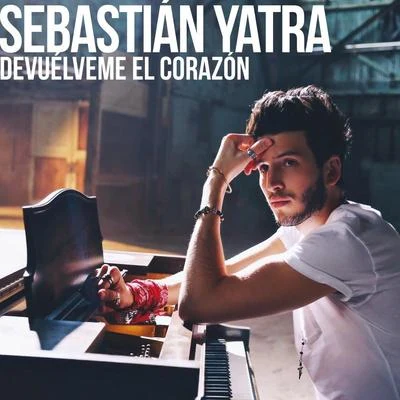 Devuélveme El Corazón 專輯 Sebastian Yatra