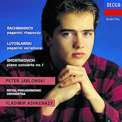 RachmaninovShostakovichLutoslawski: Rhapsody on a Theme of PaganiniPiano Concerto No.1Paganini Vars 专辑 Peter Jablonski