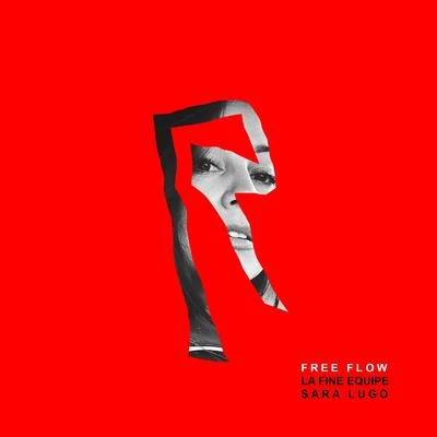 Free Flow 專輯 La Fine Equipe/Fulgeance/Haring