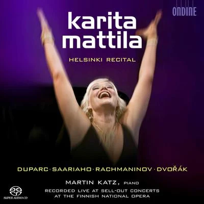 Vocal Recital: Mattila, Karita - DUPARC, H.SAARIAHO, K.RACHMANINOV, S.DVORAK, A. (Helsinki Recital) 專輯 Karita Mattila