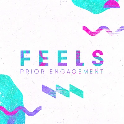 Prior Engagement 專輯 Feels/Joan & the giants