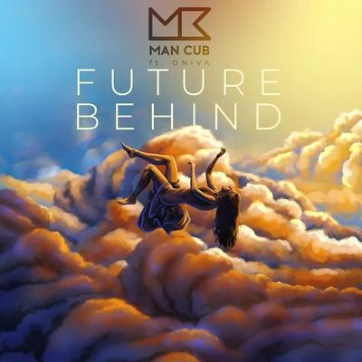 Future Behind (feat. ONIVA) 專輯 Man Cub/JEN