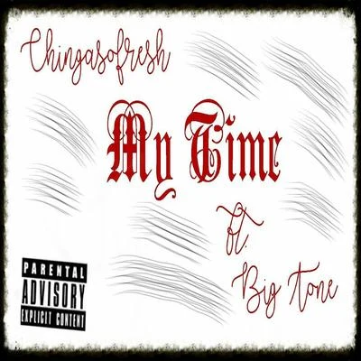 My Time (feat. Big Tone) 专辑 Big Tone