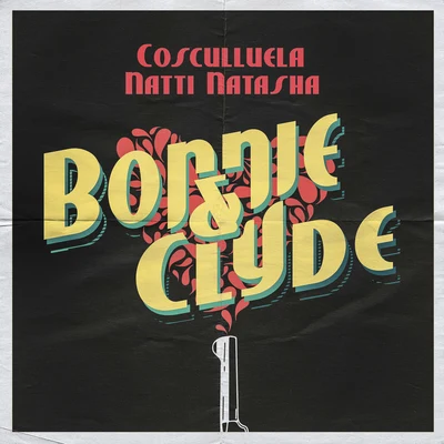 Bonnie & Clyde 專輯 Natti Natasha