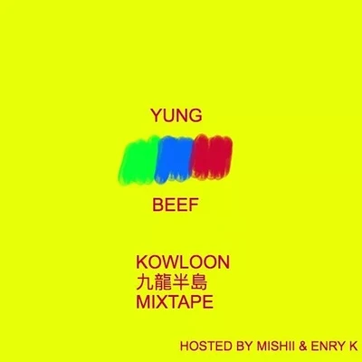 Kowloon Mixtape 專輯 Yung Beef/Pochi