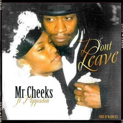 Dont Leave 专辑 Horace Brown/Mr. Cheeks