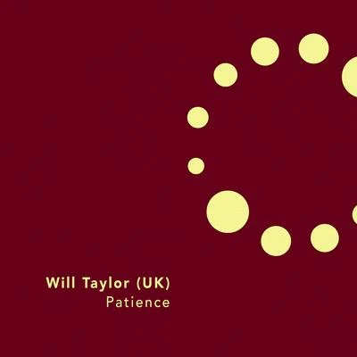 Patience 專輯 Will Taylor (UK)/Cera Alba