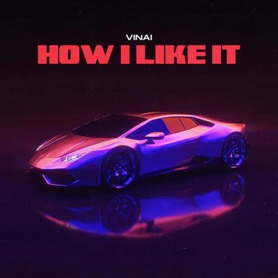 How I Like It 專輯 VINAI/Micha Moor