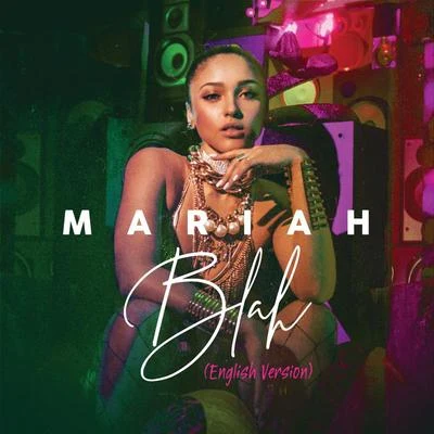 Blah (English Version) 專輯 Mariah/Jenn Morel/Elisama