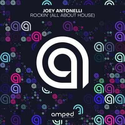 SLENDRJoey Antonelli Rockin&#x27; (All About House)