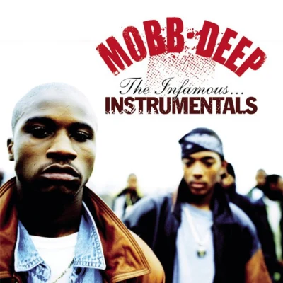 Mobb Deep Mobb Deep: The Infamous Instrumentals [Explicit]