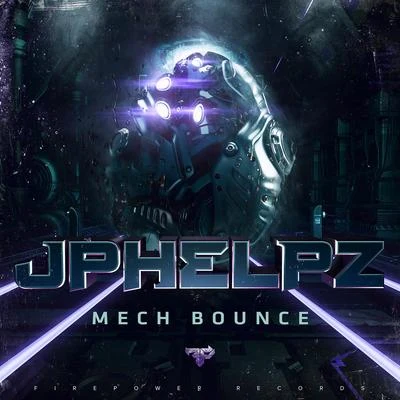 Mech Bounce 專輯 JPhelpz