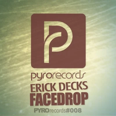 Erick Decks Facedrop