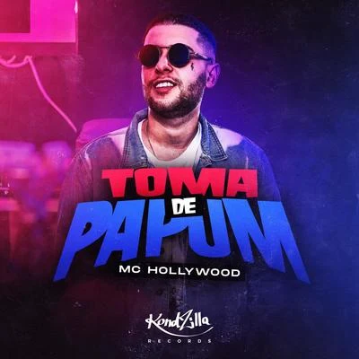 Toma de Papum 专辑 MC Hollywood/MC Kevinho