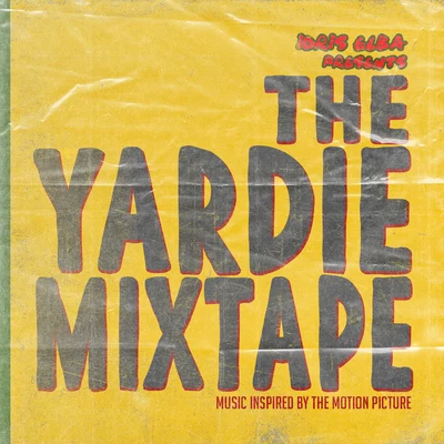 Idris Elba Presents: The Yardie Mixtape 專輯 Idris Elba