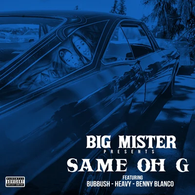 Same Oh G 專輯 Big Mister