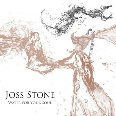 Water for Your Soul 專輯 Joss Stone/The Shapeshifters