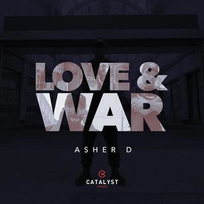 Asher D Love & War