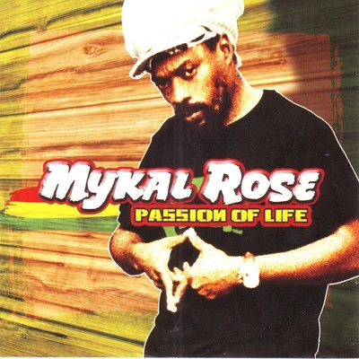 Passion Of Life 专辑 Mykal Rose/Michael Rose/Don Camel/Sly & Robbie/Roots Radics