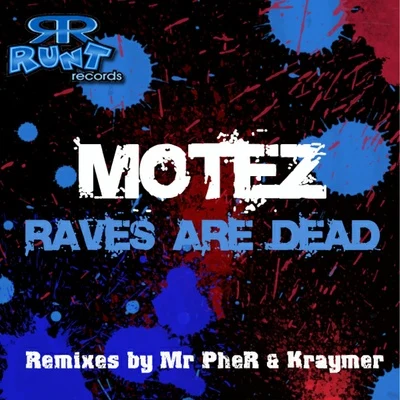 Raves are Dead 專輯 Motez