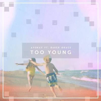 Too Young 專輯 MIYUKI/ayokay