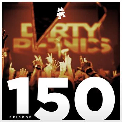 Monstercat Podcast Ep. 150 (Dirtyphonics Guest Mix) 專輯 Monstercat