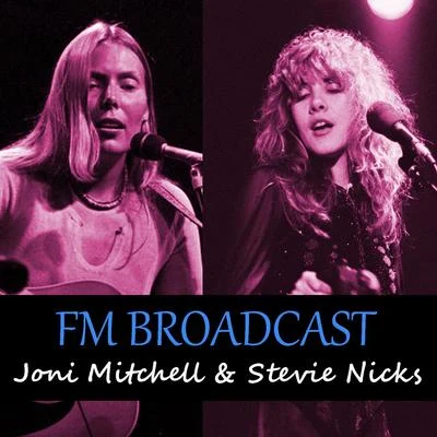 FM Broadcasts Joni Mitchell & Stevie Nicks 專輯 Karaoke Legends/Stevie Nicks/Prince