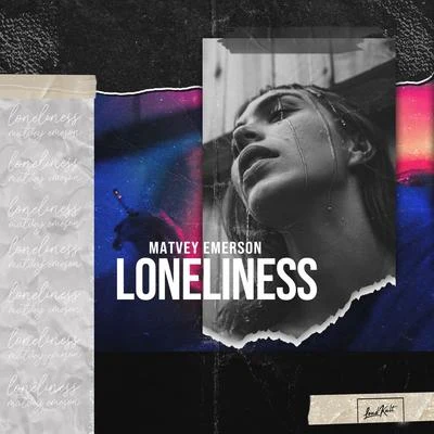 Loneliness 專輯 Matvey Emerson