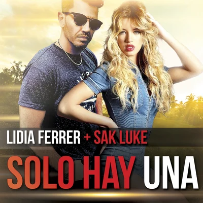 Sak LukeJ Alvarez Solo Hay Una