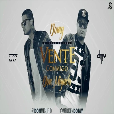 Vente Conmigo (feat. Don Miguelo) 專輯 Domy