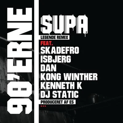 Supa 90erne (Legende Remix)