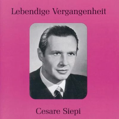 Lebendige Vergangenheit - Cesare Siepi 專輯 Cesare Siepi