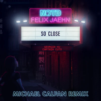 So Close (Michael Calfan Remix) 專輯 Felix Jaehn/Rosé/D.R/Galaxyano