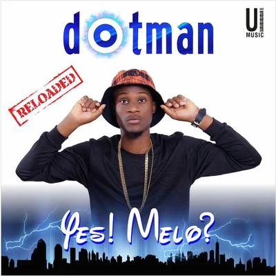 Yes Melo (Reloaded) 專輯 Dotman/Heph B