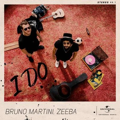 I Do (with Zeeba) 專輯 Bruno Martini/Timbaland