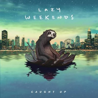 Caught Up 專輯 Lazy Weekends/Chris Collins