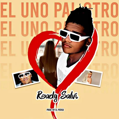 El uno Pal Otro 專輯 Ready Salvi/El Kimiko/Yordy/Jayron