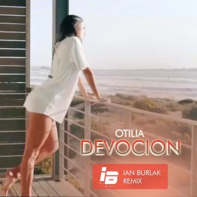 Devocion (Remix Ian Burlak) 專輯 Otilia/Psickopathik/Dr.Denk