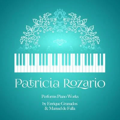 Patricia Rozario Performs Piano Works by Enrique Granados & Manuel De Falla 專輯 Enrique Granados/Franz Schubert/Ludovico Einaudi/Nicolas Flagello/Ralph Vaughan Williams