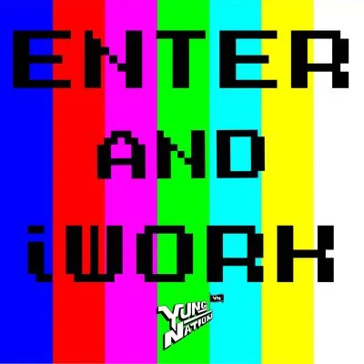 Enter and Iwork 專輯 T.Reeves/Yung Nation