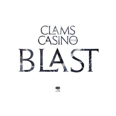 Clams Casino Blast