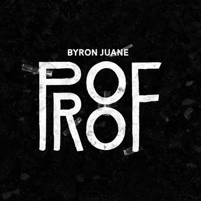 Proof 专辑 Wande/Byron Juane