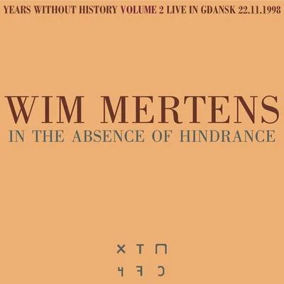 In the Absence of Hindrance 專輯 Wim Mertens