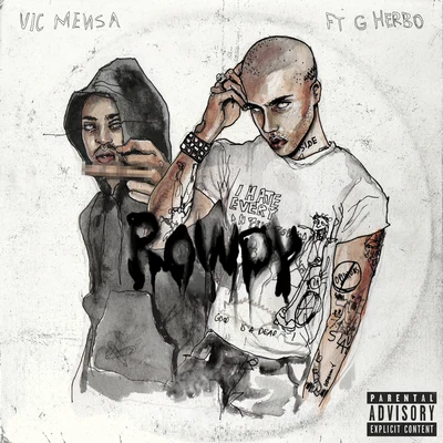 Rowdy 專輯 Vic Mensa