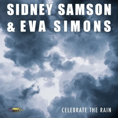 Celebrate The Rain 專輯 Sidney Samson